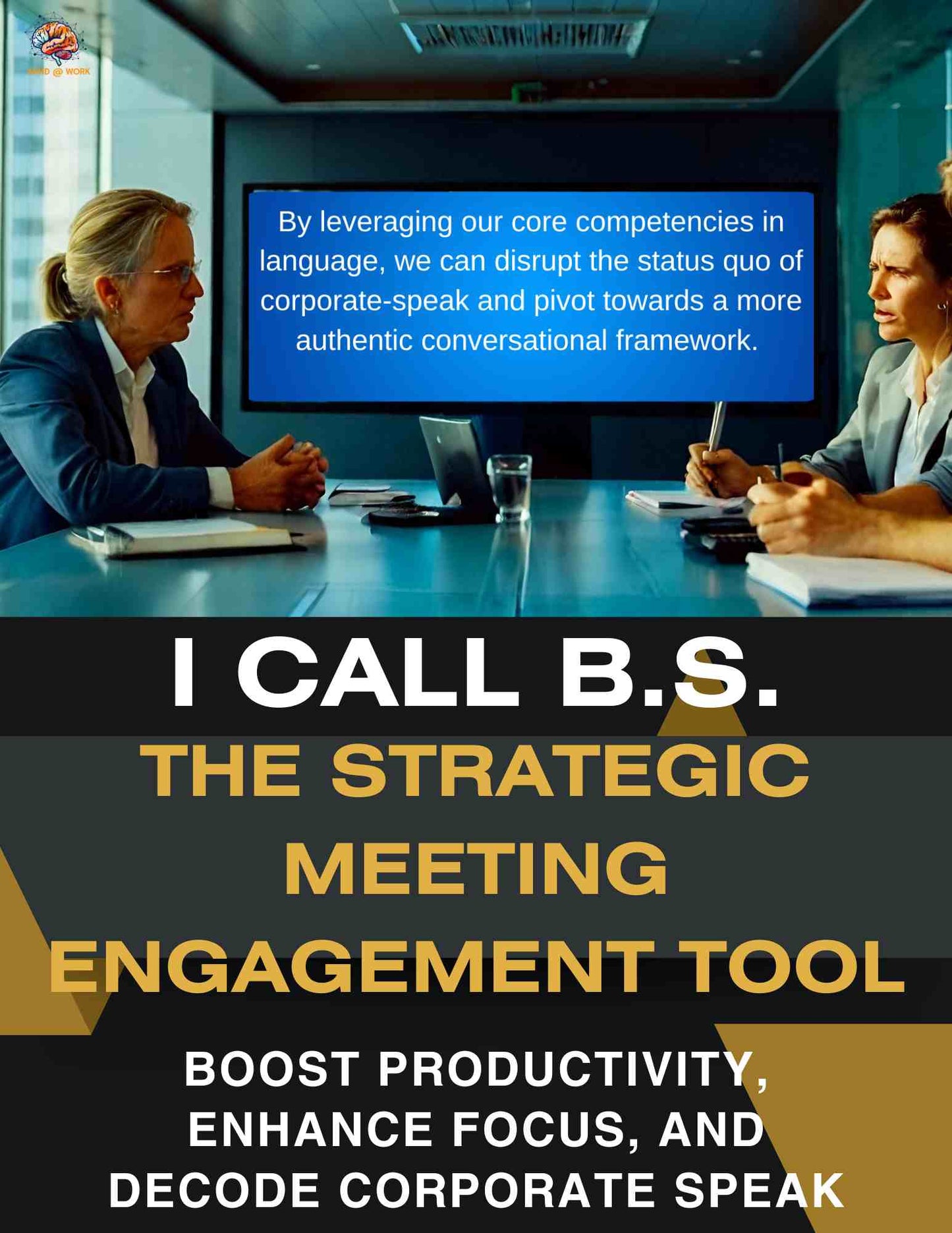 I Call BS: The Ultimate Meeting Survival Game