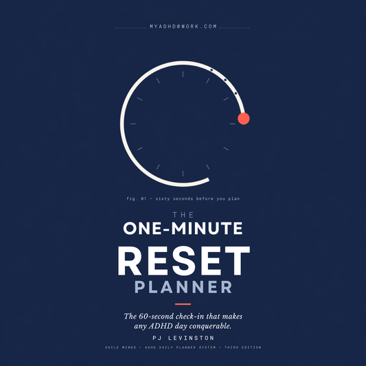 The One-Minute Reset Planner — ADHD Daily Planner & Guide for Professionals